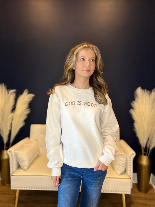 The God is Good Sweatshirt