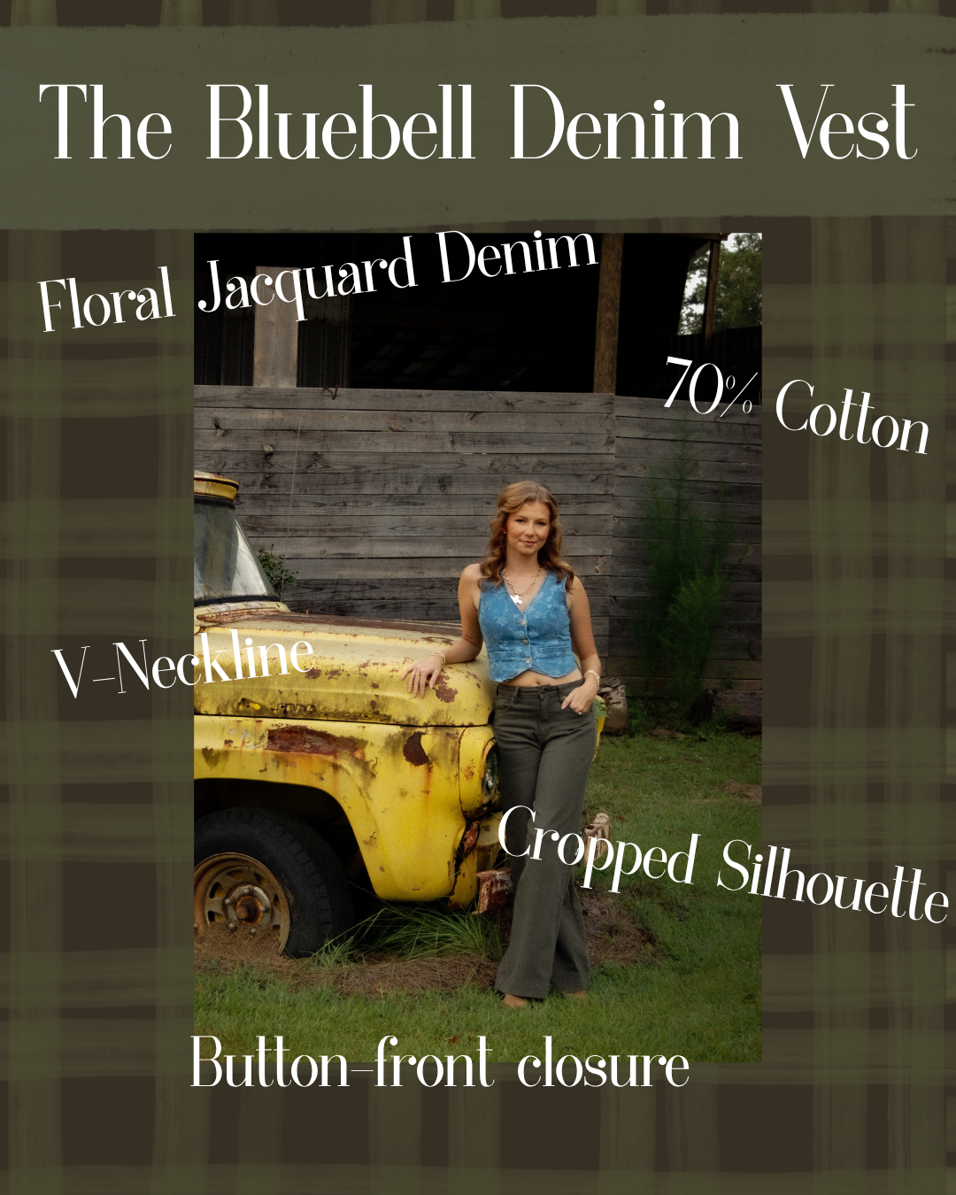 A woman wearing a blue denim vest and dark pants stands outdoors next to a yellow vintage truck in front of a wooden building, with overlaid text reading 'The Bluebell Denim Vest' and product feature callouts.